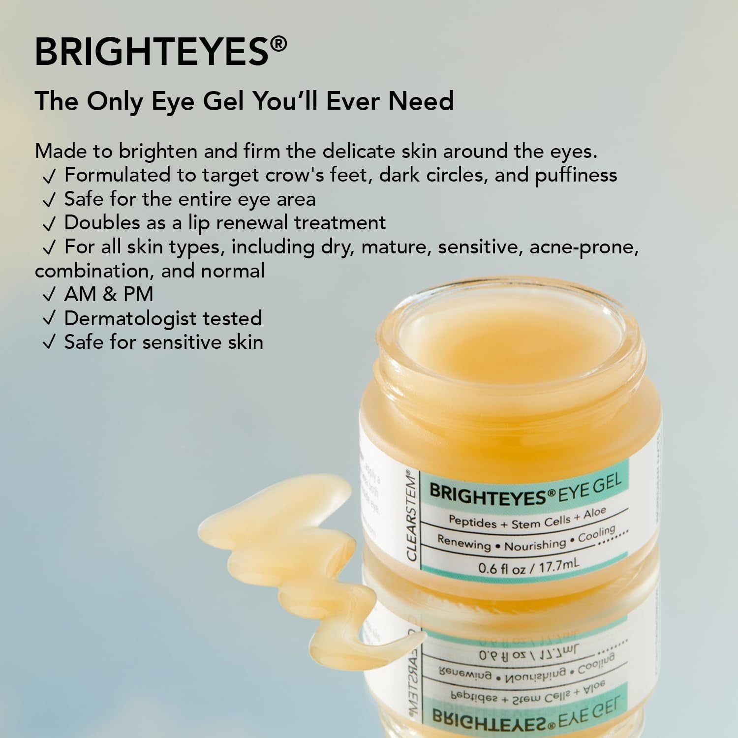 CLEARSTEM BRIGHTEYES® Eye Gel – 17.7ml | Anti-Ageing, De-Puffing & Brightening Eye Treatment CLEARSTEM BRIGHTEYES® Eye Gel – 17.7ml | Anti-Ageing, De-Puffing & Brightening Eye Treatment