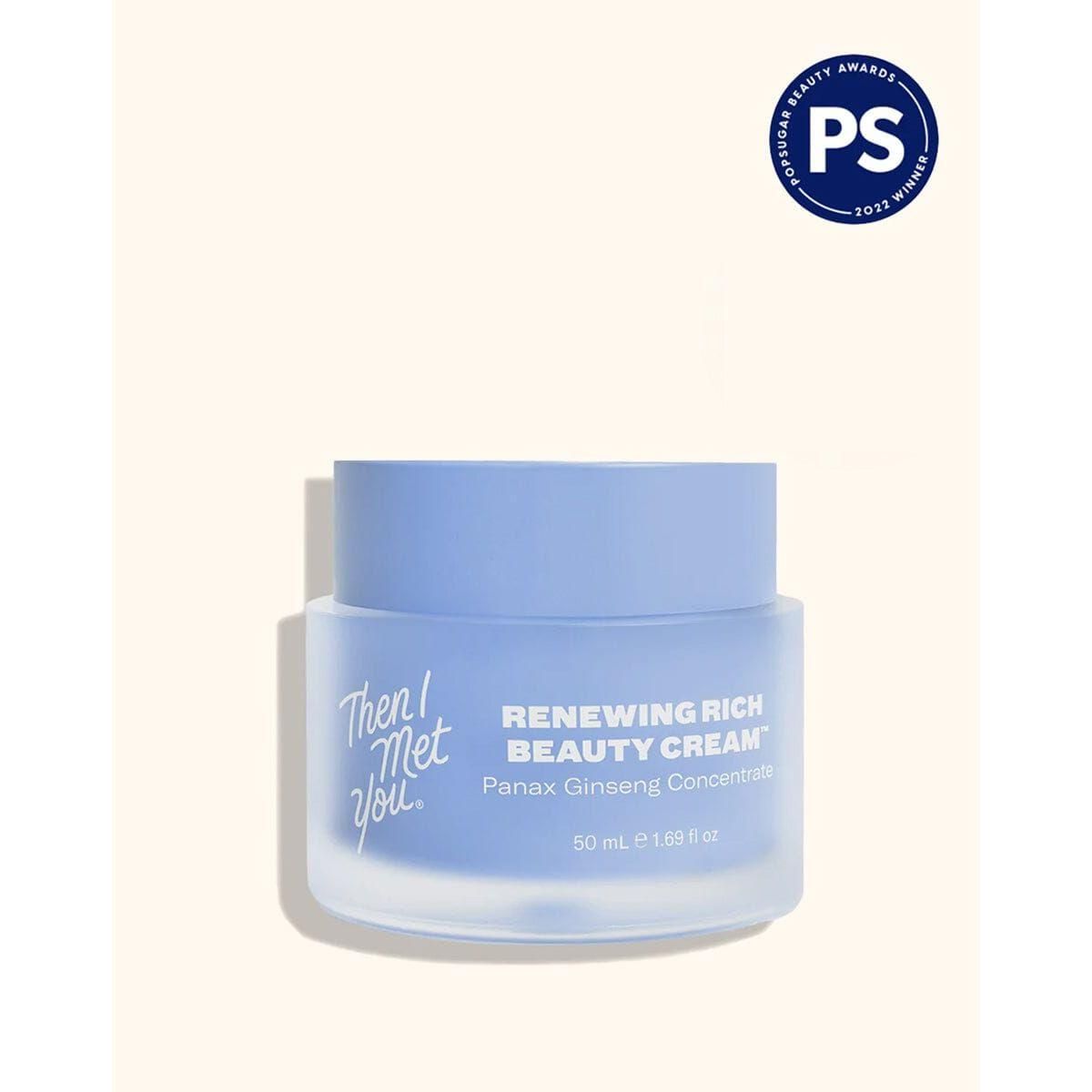 Then I Met You Renewing Rich Beauty Cream - 50ml - Glam Global UK